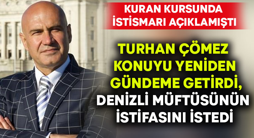 Turhan Çömez, Kuran kursunda istismarı açıklamıştı.. Konuyu yeniden gündeme getirdi, istifa istedi