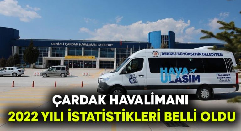 Çardak Havalimanı 2022 yılı istatistikleri belli oldu