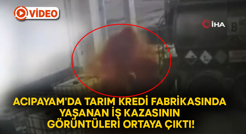 Acıpayam’da Tarım Kredi fabrikasında yaşanan iş kazasının görüntüleri ortaya çıktı!