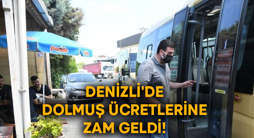 Denizli’de dolmuş ücretlerine zam geldi!