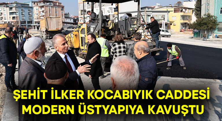 Şehit İlker Kocabıyık Caddesi modern üstyapıya kavuştu