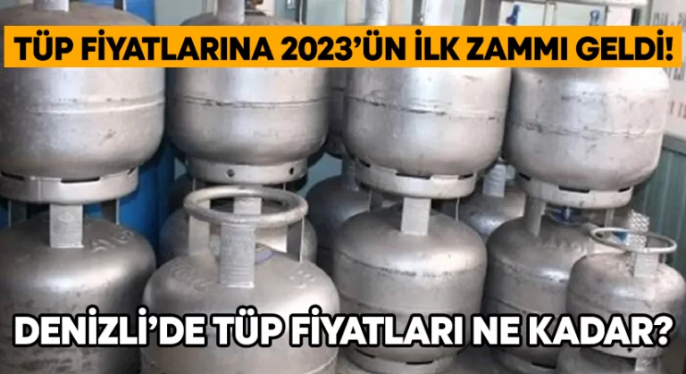 Tüp fiyatlarına 2023’ün ilk zammı geldi! Denizli’de tüp fiyatları ne kadar?