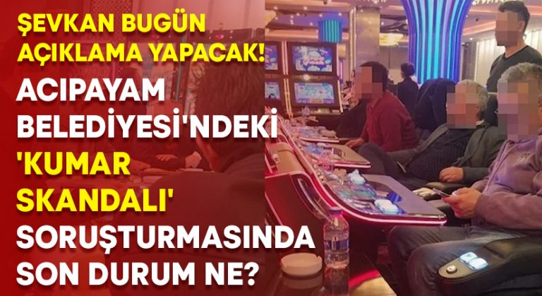 Acıpayam Belediyesi’ndeki ‘Kumar Skandalı’ soruşturmasında son durum ne?