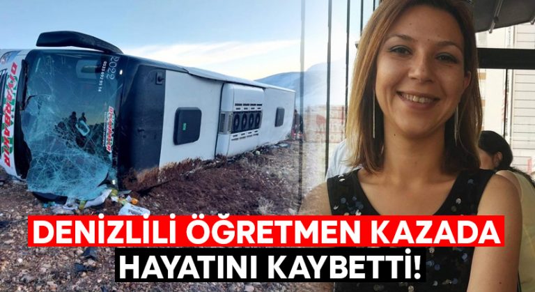 Afyon’daki otobüs kazasında Denizlili öğretmen hayatını kaybetti!