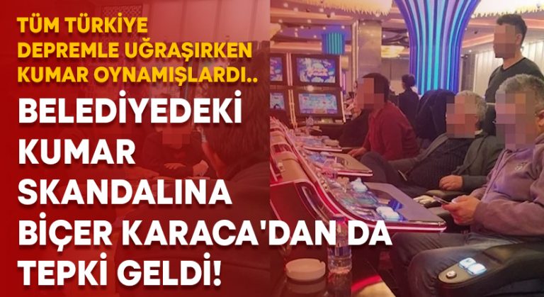 Belediyedeki kumar skandalına Biçer Karaca’dan da tepki geldi!