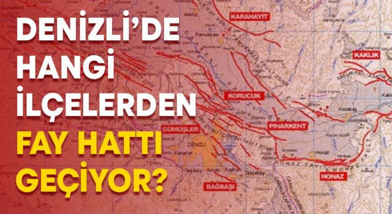 Denizli’de hangi ilçelerden fay hattı geçiyor?