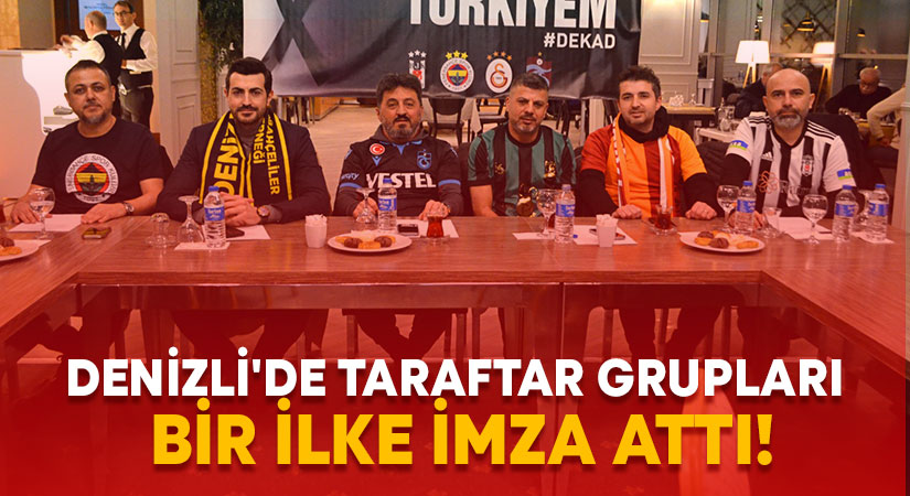 Denizli’de taraftar grupları bir ilke imza attı!