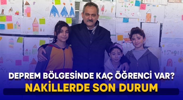 Deprem bölgesinde kaç öğrenci var?