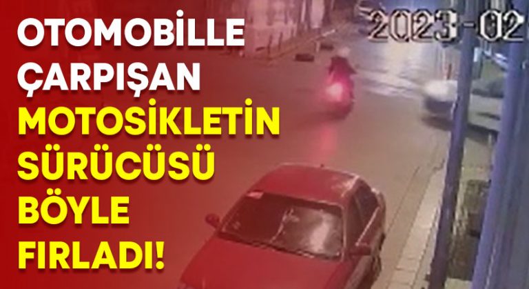 Otomobille çarpışan motosikletin sürücüsü böyle fırladı!