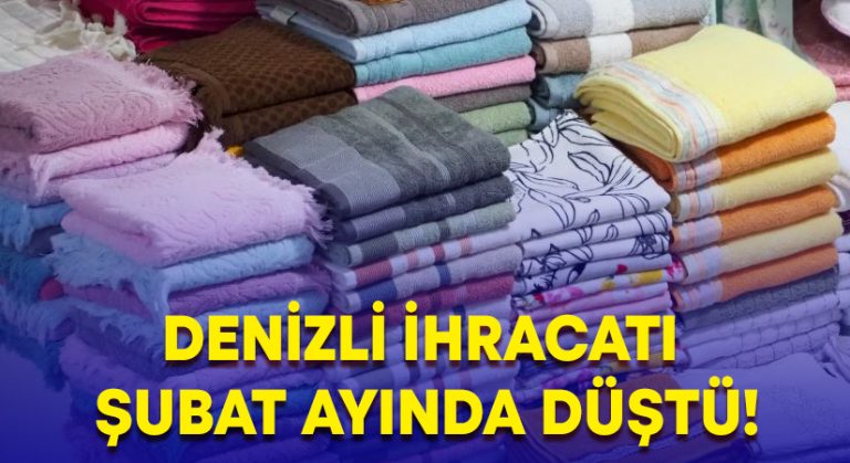 Denizli İhracatı Şubat ayında düştü!