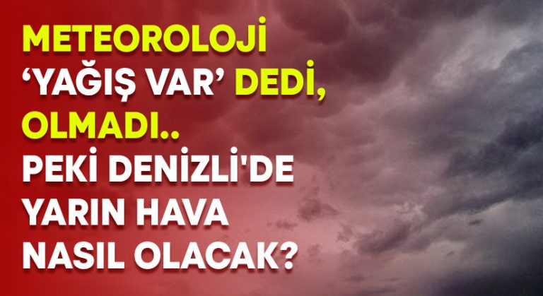 Denizli’de yarın hava nasıl olacak? Denizli’ye yağış var mı?