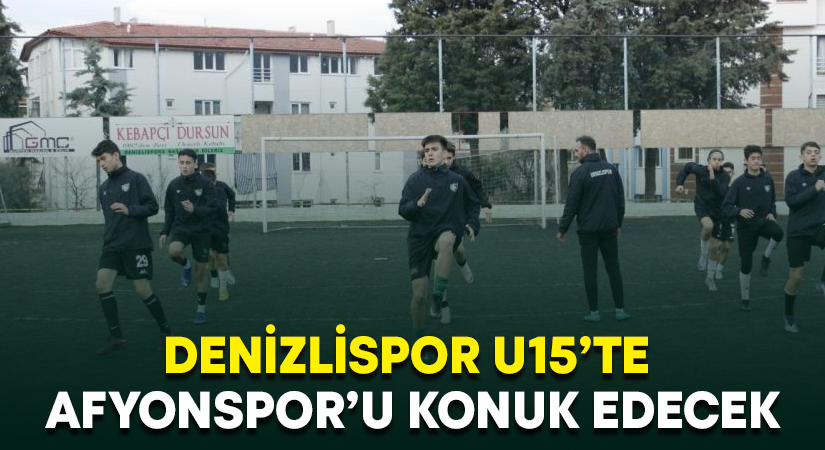 Denizlispor U15’te Afyonspor’u konuk edecek