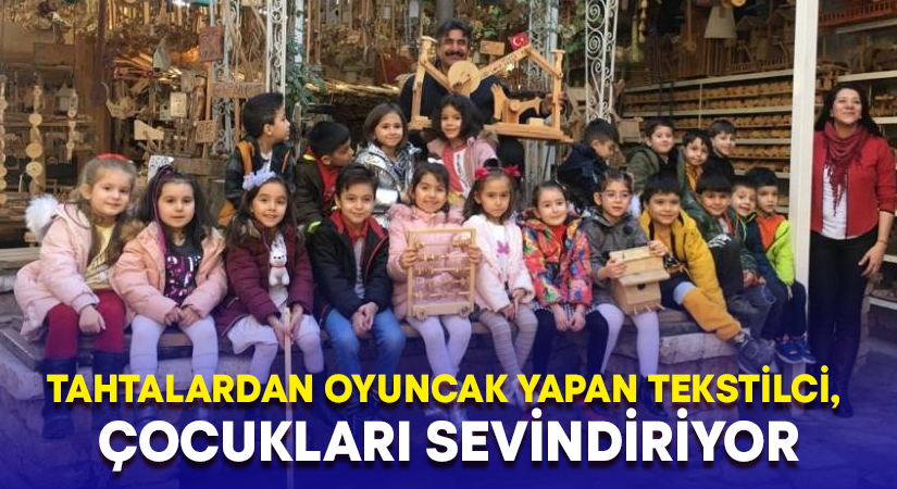 Tahtalardan oyuncak yapan tekstilci çocukları sevindiriyor!