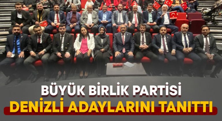 Büyük Birlik Partisi Denizli adaylarını tanıttı