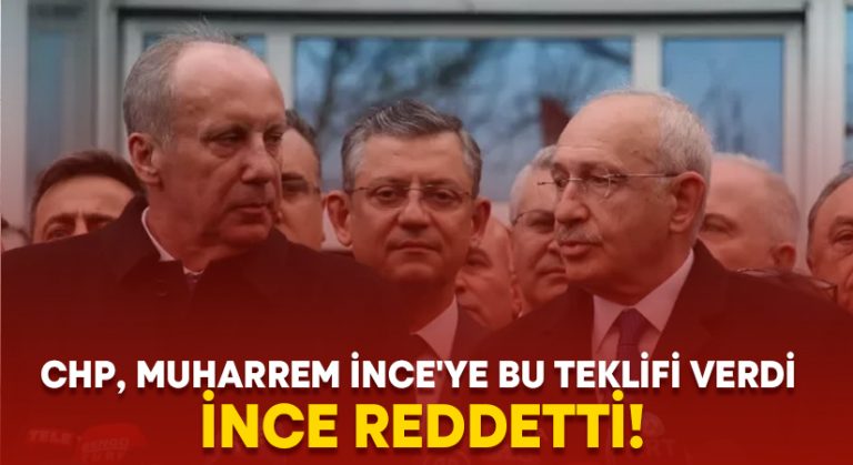 CHP, Muharrem İnce’ye bu teklifi verdi.. İnce reddetti!