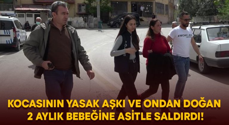 Denizli’de aldatıldığını öğrenen kadın, kocasının sevgilisine ve bebeğine asit döktü!