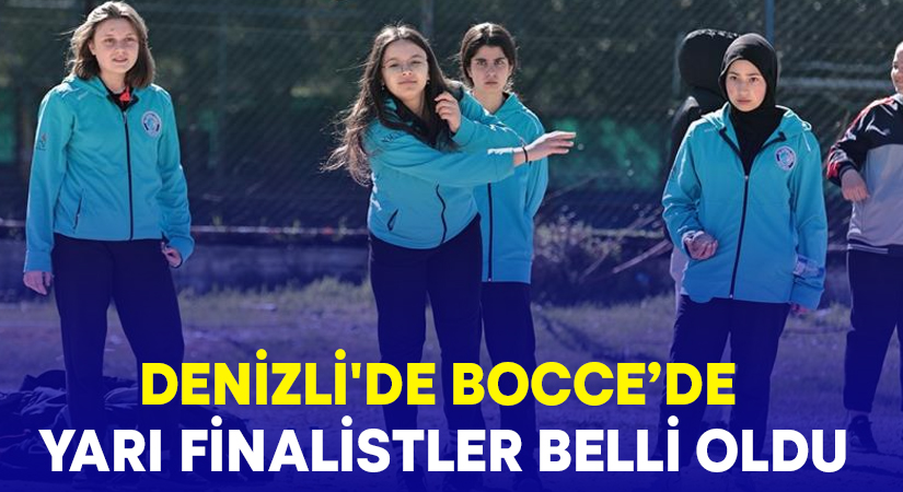 Denizli’de Bocce’de yarı finalistler belli oldu