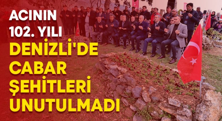 Denizli’de Cabar şehitleri unutulmadı