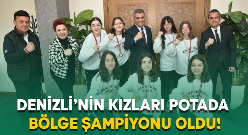 Denizli’nin kızları potada bölge şampiyonu oldu!