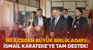 İsmail Karateke’ye Baklan ve Çardak’tan tam destek!