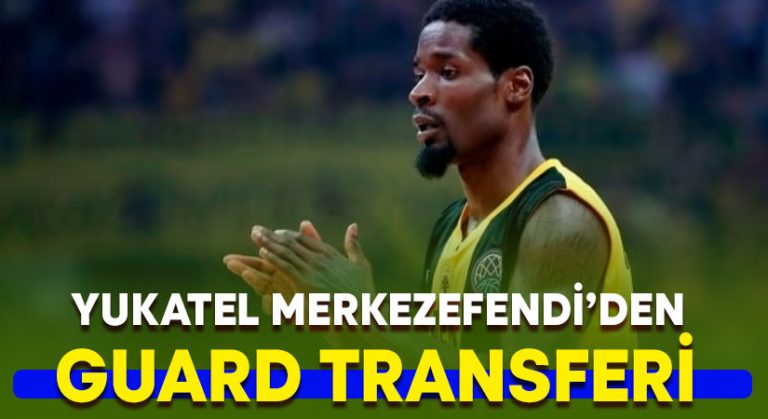 Yukatel Merkezefendi’den guard transferi