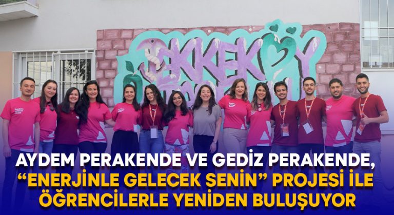 Aydem Perakende ve Gediz Perakende, “Enerjinle Gelecek Senin” Projesi ile Öğrencilerle Yeniden Buluşuyor