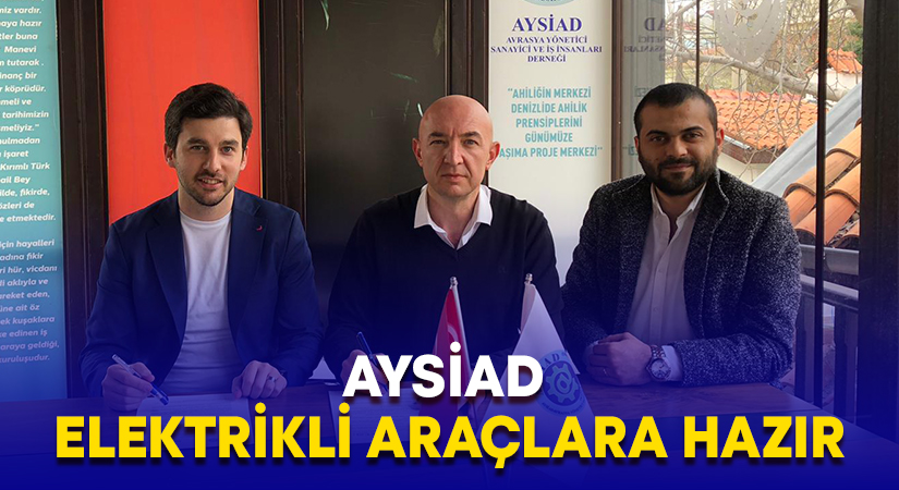 AYSİAD Elektrikli Araçlara Hazır