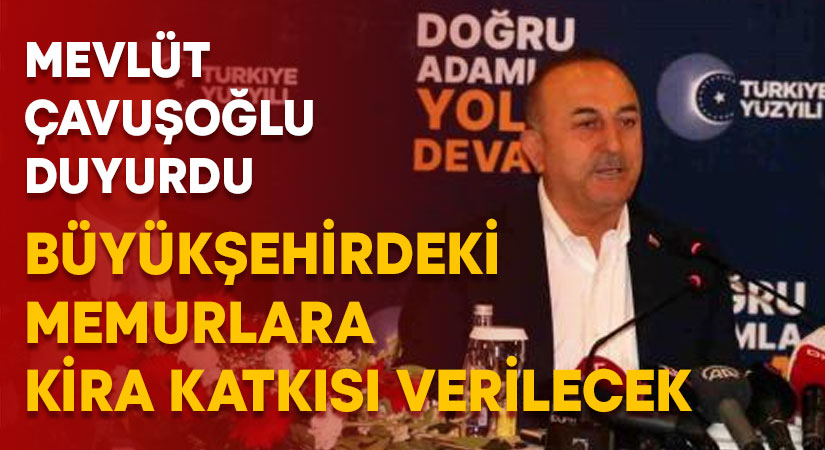 Büyükşehirdeki memurlara il ve ilçe bazında kira katkısı verilecek