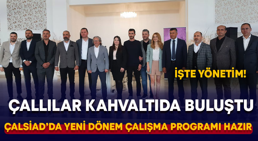 ÇALSİAD’da yeni dönem çalışma programı hazır