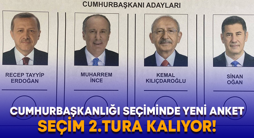 Cumhurbaşkanlığı seçiminde yeni anket.. 2 tur kesin gibi!