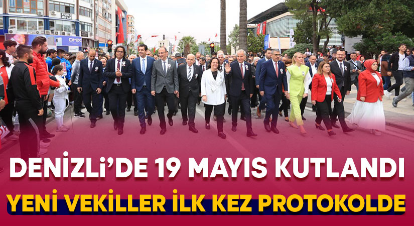 Denizli’de 19 Mayıs kutlandı.. Yeni vekiller protokolde yerini aldı