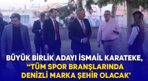 İsmail Karateke, “Tüm spor branşlarında Denizli marka şehir olacak’