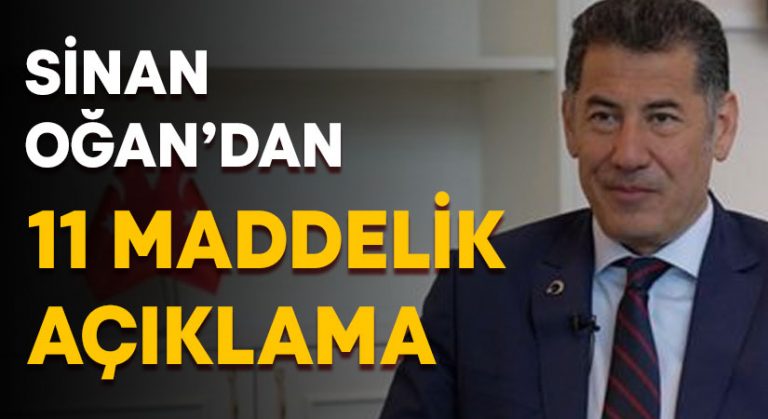 Sinan Oğan 11 maddelik açıklama yaptı