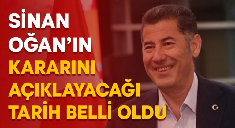 Sinan Oğan’ın kararını açıklayacağı tarih belli oldu