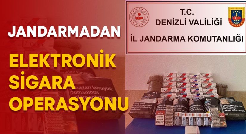 Jandarmadan elektronik sigara operasyonu