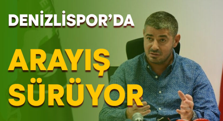 Denizlispor arayış içerisinde